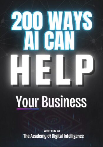200 Ways AI Can Transform Your Business - Essential Guide to Boost Your Success with AI